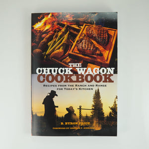 BKCK 15 CHUCK WAGON COOKBOOK RECIPES FROM THE RANCH AND RANGER FOR TODAY'S KITCHEN BY BYRON PRICE #21021070 D2 APR24