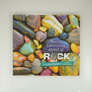 BK 19 THERE'S SOMETHING ABOUT A ROCK BY LINDA KRANZ #16191 D2 DEC23