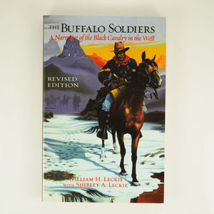 BK 8 BUFFALO SOLDIERS BY WILLIAM H. LECKIE & SHIRLEY A. LECKIE #21018022 D2 APR24