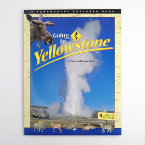 BK 19 GOING TO YELLOWSTONE BY P. ROOP, C. ROOP #21020714 D2 AUG23