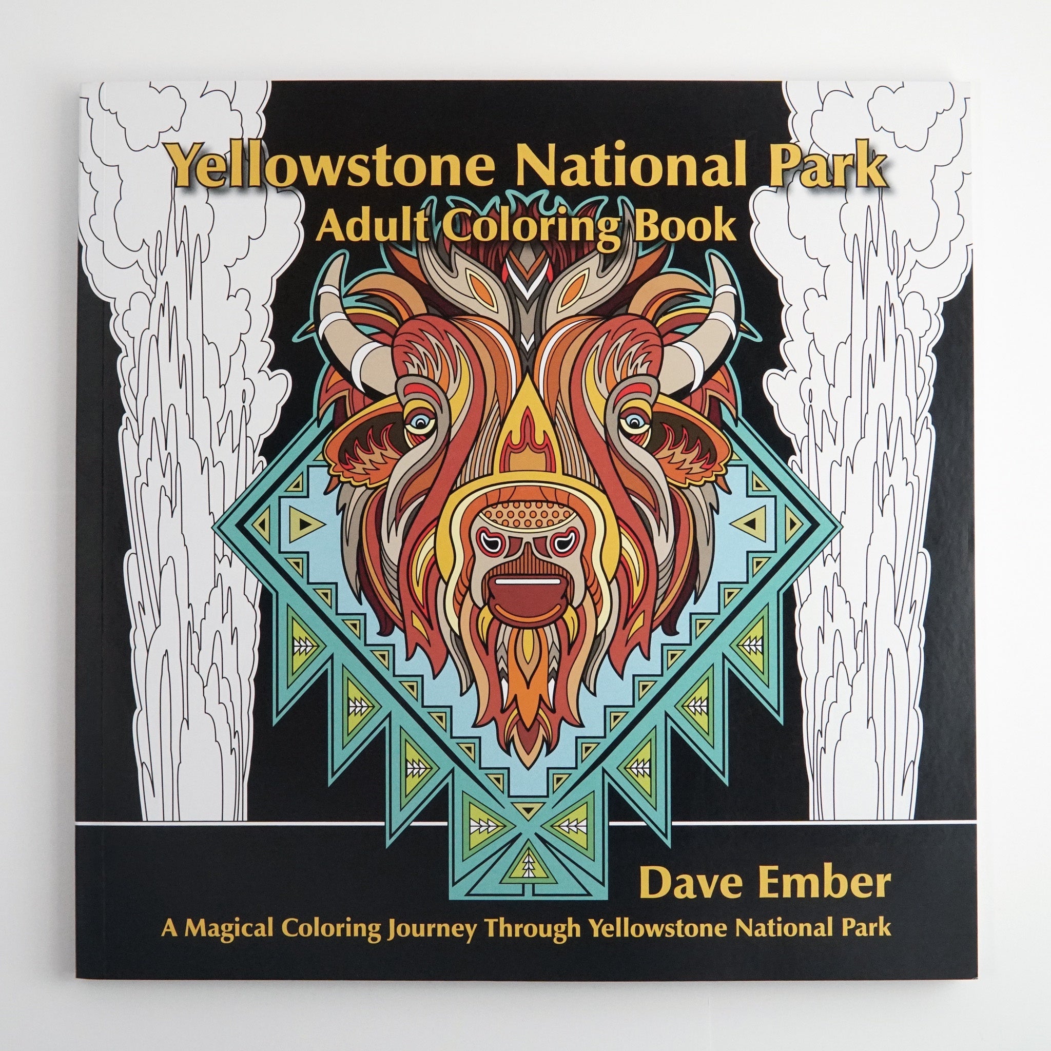 BKCL 17 YELLOWSTONE NATIONAL PARK ADULT COLOR BOOK BY DAVE EMBER #21042484 D2 MAR24